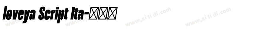 loveya Script Ita字体转换